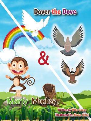 cover image of Dover the Dove & Marty Monkey